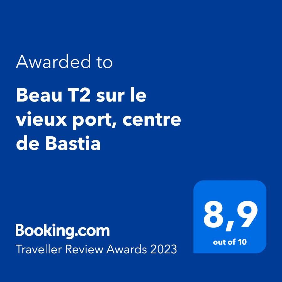 Beau T2 Sur Le Vieux Port, Centre De Bastia Apartment Bastia  Ngoại thất bức ảnh